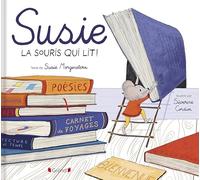 Susie Morgenstern – Susie, la souris qui lit – Album jeunesse dès 4 ans – Cartonné
