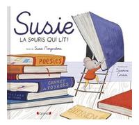 Susie, la souris qui lit Susie Morgenstern (Auteur), Séverine Cordier (Illustration)