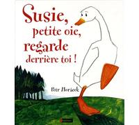 SUSIE PETITE OIE REGARDE DERRI
