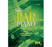 Susi's Bar Piano 4: Swing, Evergreens und Pop-Classics in mittelschwerer Bearbeitung für den anspruchsvollen Pianisten