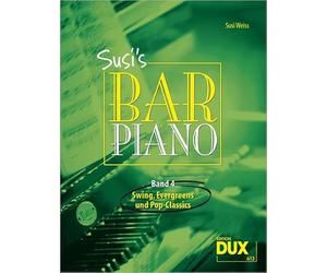 Susi's Bar Piano 4: Swing, Evergreens und Pop-Classics in mittelschwerer Bearbeitung für den anspruchsvollen Pianisten