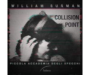 Susman / Piccola Accademia Degli Specchi Collision Point (CD)