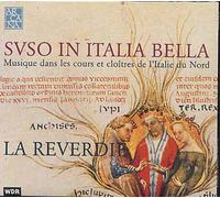 Suso In Italia Bella : Musique Dans Les Cours Et Les Cloîtres De L'italie Du Nord
