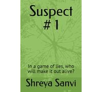 Suspect # 1: In a game of lies, who will make it out alive?