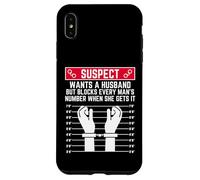 Suspect Veut Un Mari mais Bloque Chaque Homme numéro Femme Coque pour iPhone XS Max
