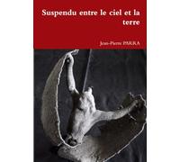 Suspendu entre le ciel et la terre