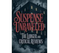 Suspense Unraveled: The Lodger and Critical Reviews