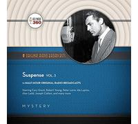 Suspense, Vol. 3 (Hollywood 360 - Classic Radio Collection)