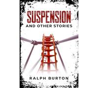 Suspension: And Other Stories