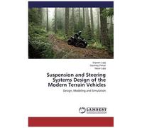 Suspension And Steering Systems Design Of The Modern Terrain Vehicles