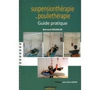 Suspensiontherapie et poulietherapie Grumler Bernard (Auteur)