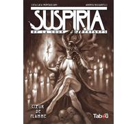 Suspiria 2 - Coeur de Flamme - Luca Laca Montagliani - Tabou - cartonné - Bande dessinée