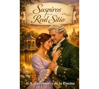 Suspiros en el Real Sitio: El Expediente Zurriburri III