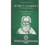 Susruta Samhita: Text in Sanskrit with English Translation