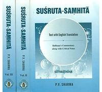 Susruta-Samhita; Text with English translation, Dalhana's commentary alongwith critical notes with 5 appendices and index (3 Volumes)