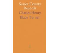 Sussex County Records: Civil and ecclesiastical documents revealing life on the Delaware coast, 17th-18th centuries