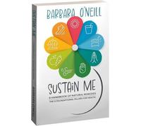 Sustain Me - Un livre de remèdes à base de plantes et livre de phytothérapie pour les remèdes à base de plantes L'encyclopédie de la médecine à base de plantes pour le bien-être quotidien, cadeau pour