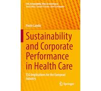 Sustainability and Corporate Performance in Health Care: ESG Implications for the European Industry
