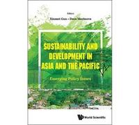 Sustainability And Development In Asia And The Pacific: Emerging Policy Issues (Political Science Policy Studi) - [Version Originale] Inconnu (Auteur)