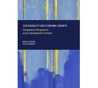 Sustainability and Economic Growth: Comparative Perspectives Across Development Contexts