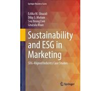 Sustainability and ESG in Marketing: SDG-Aligned Industry Case Studies