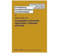 Sustainability At Universities - Opportunities, Challenges And Trends