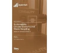 Sustainability, Circular Economy And Waste Recycling