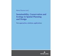 Sustainability, Conservation And Ecology In Spatial Planning And Design