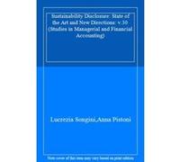 Sustainability Disclosure: State of the Art and New Directions: v.30 (Studies in Managerial and Financial Accounting) - [Livre en VO] Lucrezia Songini, Anna Pistoni (Auteur)