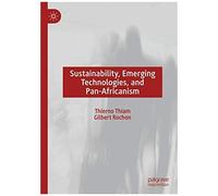 Sustainability, Emerging Technologies, And Pan-Africanism