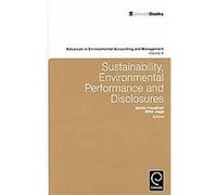 Sustainability, Environmental Performance and Disclosures, Advances in Environmental Accounting & Management