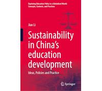 Sustainability in China’s Education Development: Ideas, Policies and Practice