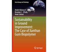 Sustainability in Ground Improvement: The Case of Xanthan Gum Biopolymer