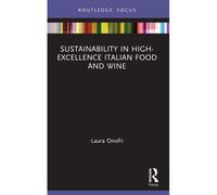Sustainability In High-Excellence Italian Food And Wine