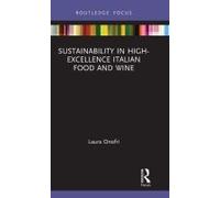 Sustainability In High-Excellence Italian Food And Wine