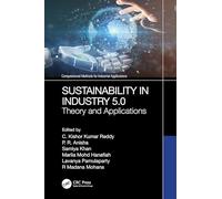 Sustainability in Industry 5.0: Theory and Applications