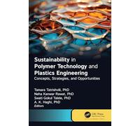 Sustainability in Polymer Technology and Plastic Engineering: Concepts, Strategies and Opportunities