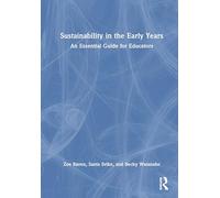 Sustainability in the Early Years: An Essential Guide for Educators