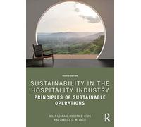 Sustainability in the Hospitality Industry: Principles of Sustainable Operations