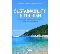 Sustainability in Tourism Understanding Sustainable Solutions for the Tourism Industry by Pongponrat & Kannapa College of Innovation & Thammasat Universit Pongponrat Kannapa College of Innovation Tham