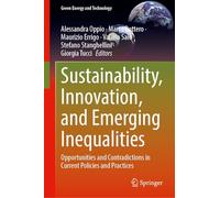 Sustainability, Innovation and Emerging Inequalities: Opportunities and Contradictions in Current Policies and Practices
