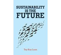 Sustainability Is The Future