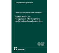 Sustainability Law: Comparative, Interdisciplinary, and Intradisciplinary Perspectives
