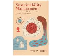 Sustainability Management: Lessons From And For New York City, America, And The Planet
