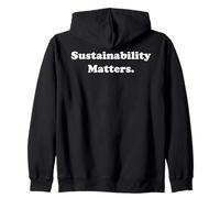 Sustainability Matters Environmental Message Sweat à Capuche