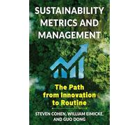 Sustainability Metrics and Management: The Path from Innovation to Routine