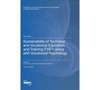 Sustainability Of Technical And Vocational Education And Training (Tvet) Along With Vocational Psychology
