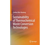 Sustainability of Thermochemical Waste Conversion Technologies