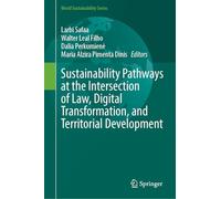Sustainability Pathways at the Intersection of Law, Digital Transformation, and Territorial Development