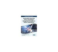Sustainability Reporting, Ethics, And Strategic Management Strategies For Modern Organizations